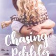 chasing pebbles felicia blaedel