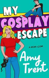 cosplay escape, amy trent