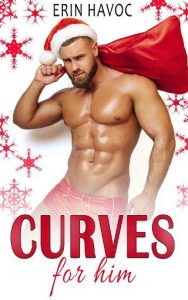 curves for him, erin havoc