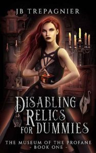 disabling relics, jb trepagnier
