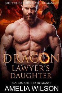 dragon lawyer's daughter, amelia wilson