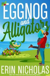 eggnog alligators, erin nicholas