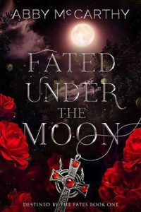 fated under moon, abby mccarthy