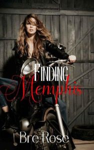 finding memphis, bre rose
