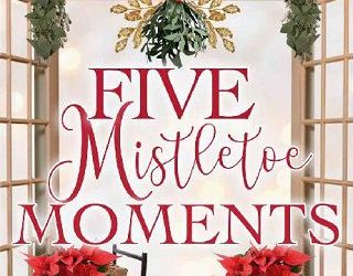 five mistletoe moments sheryl lister