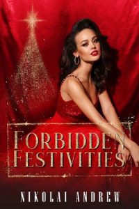 forbidden festivities, nikolai andrew
