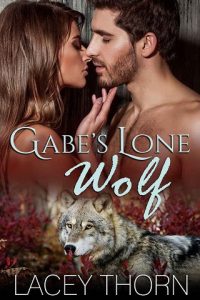 gabe's wolf, lacey thorn