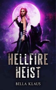 hellfire heist, bella klaus