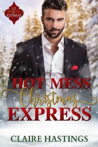 hot mess, claire hastings