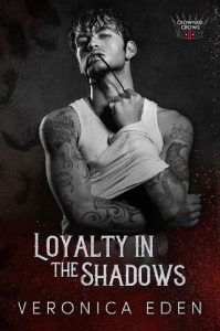 loyalty in shadows, veronica eden