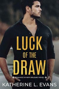 luck of draw, katherine l evans