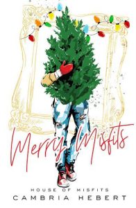 merry misfits, cambria hebert
