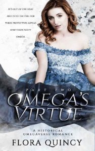 omega's virtue, flora quincy