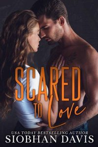 scared to love, siobhan davis