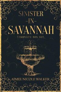 sinister in savannah, aimee nicole walker