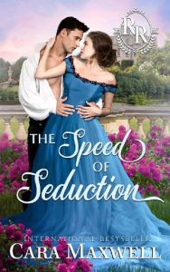 speed of seduction, cara maxwell