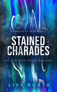 stained charades, livy north