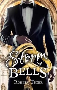 storm of bells, robert thier