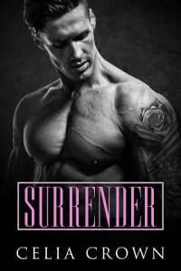 surrender, celia crown
