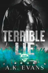 terrible lie, ak evans