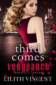third comes vengeance, lilith vincent