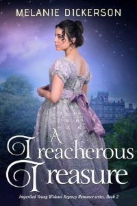 treacherous treasure, melanie dickerson