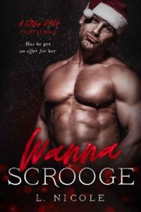 wanna scrooge, l nicole
