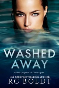 washed away, rc boldt