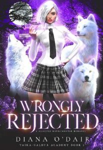 wrongly rejected, diana o'dair