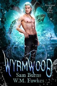 wyrmwood, sam burns