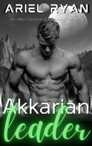 akkarian leader, ariel ryan