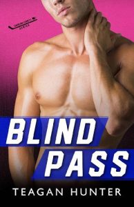 blind pass, teagan hunter