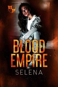 blood empire, selena
