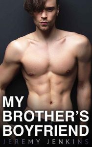 brother's boyfriend, jeremy jenkins