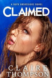 claimed, claire thompson