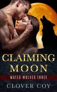 claiming moon, clover coy