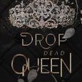 drop dead queen c hallman