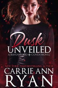 dusk unveiled, carrie ann ryan