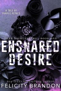 ensnared desire, felicity brandon