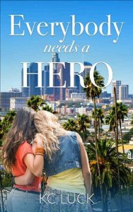 everybody hero, kc luck