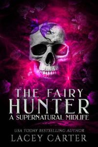 fairy hunter, lacey carter