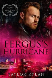 fergus's hurricane, taylor rylan