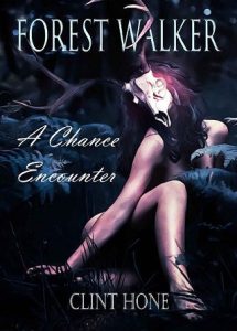 forest walker, clint hone