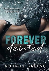 forever devoted, nichole greene