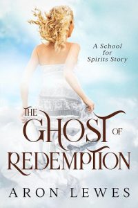 ghost redemption, aron lewes