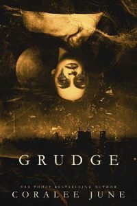 grudge, coralee june