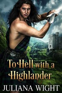 hell highlander, juliana wight