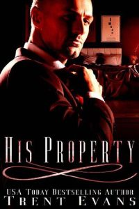 his property, trent evans