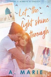 light shine through, a marie