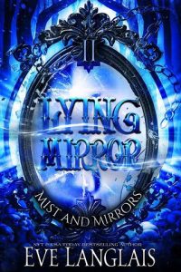 lying mirror, eve langlais